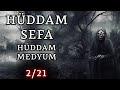 Trabzonlu Hüddam Sefa 2.Sezon 21 - Hüddam Medyum | Korku Hikayeleri | Hüddam Hikayeleri