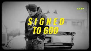 Signed To God | New Slowed Reverb Song | Sidhu Moose Wala | Steel Banglez | The Kidd | MooseTape