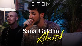 ETEM - Sana Geldim #packageakustik Resimi