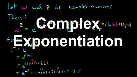Complex Exponentiation