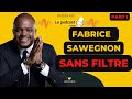 Ep 30 fabrice sawegnon sans filtre partie 1 k kardashian  enfance pub mindset pour russir