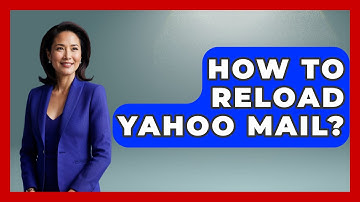 How To Reload Yahoo Mail? - TheEmailToolbox.com