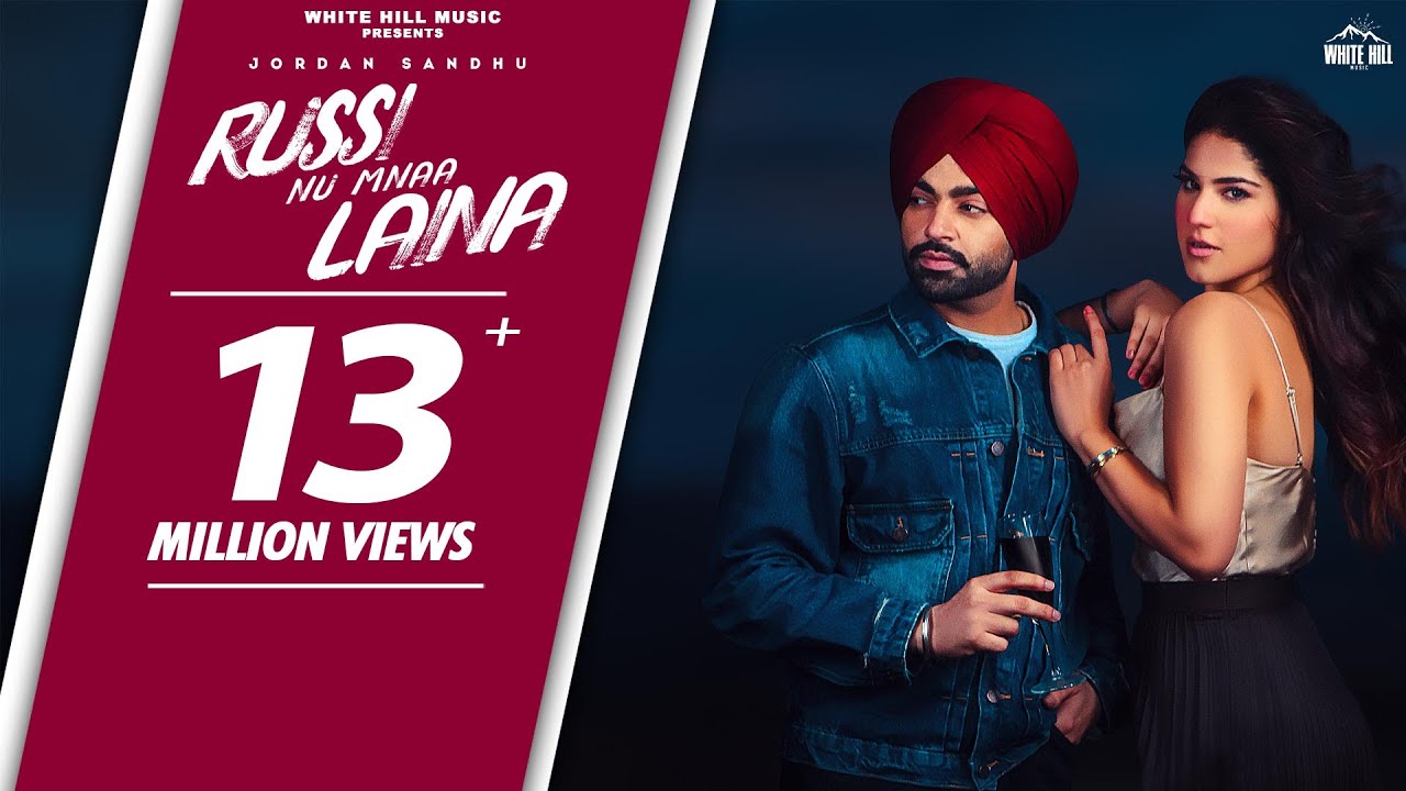 JORDAN SANDHU  Russi Nu Mnaa Laina Full Video Ft Shree Brar  Desi Crew  Punjabi Songs 2021