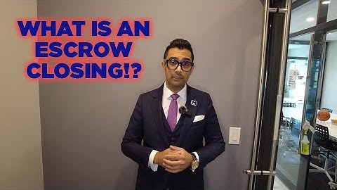 What is an Escrow Closing?