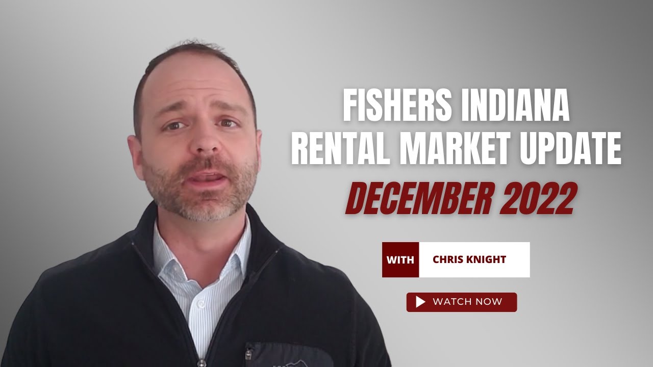 Fishers Indiana Rental Market Update Dec 2022 by Chris Knight Red