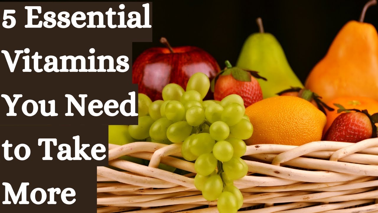 5 Essential Vitamins For Our Everyday Life || For The Life || - YouTube