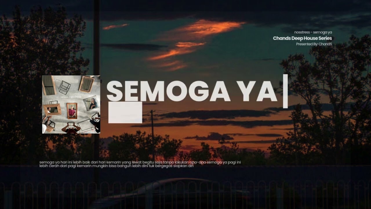 Semoga, Ya (feat. Dadang SH Pranoto \u0026 Deny Surya) [ChandS Deep House Edit]