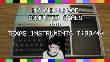 My Childhood Computer Games - Texas Instruments Ti99/4a