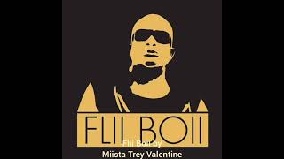 Flii Boii by Miista Trey Valentine