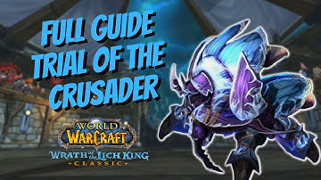 TRIAL OF THE CRUSADER 10 NORMAL GUIDE - WOTLK