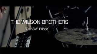 "Cream" Prince - Live cover by The Wilson Brothers