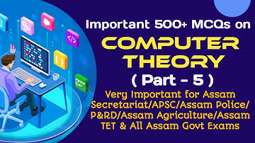 Top 500 MCQ of Computer। Part-5। Assam Secretariat। PNRD। Assam Police and also for other exams