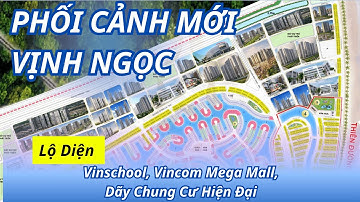 Cập Nhật Mặt Bằng Phân Khu B – Vịnh Ngọc,  Lộ Diện Vinschool - Vincom Mega Mall - Dãy Chung Cư