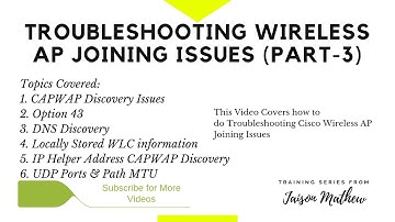 Troubleshooting Cisco Wireless AP Joining Issues (Part-3)