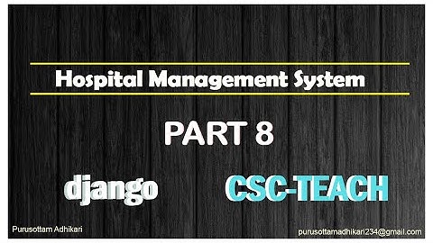 Hospital Management System Part 8 using Django Framework