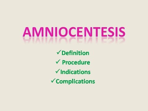 Amniocentesis - |Definition - Procedure - Indications - Complication|