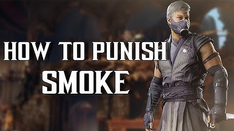 How To Punish Smoke In MK1 - Flawless Blocks, Up Blocks, Armor Gaps