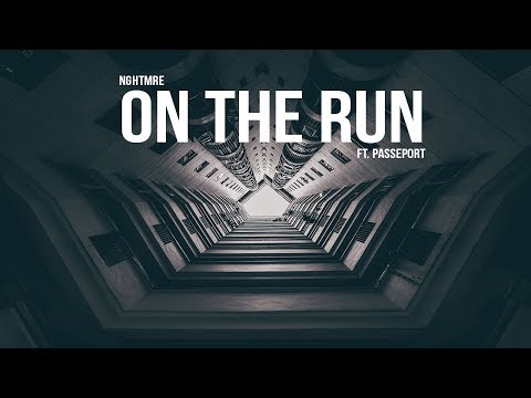 NGHTMRE - On The Run (Audio) ft. PASSEPORT