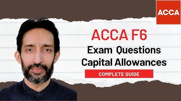 F6 Exam Practice Questions – Capital Allowances | ACCA Taxation (TX) Exam Preparation
