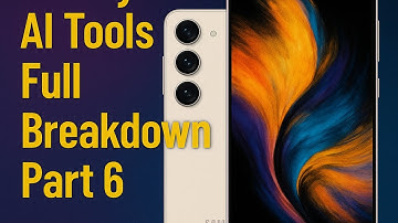 Galaxy S24 AI Tools Full Breakdown Part 6 #Samsung #galaxy