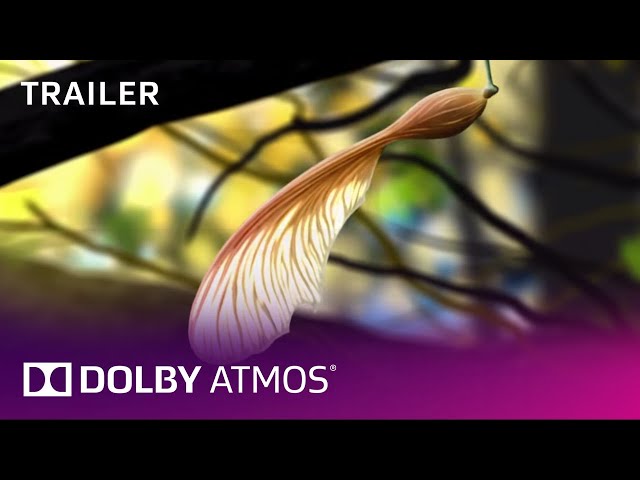 Dolby Atmos: Leaf | Trailer | Dolby class=