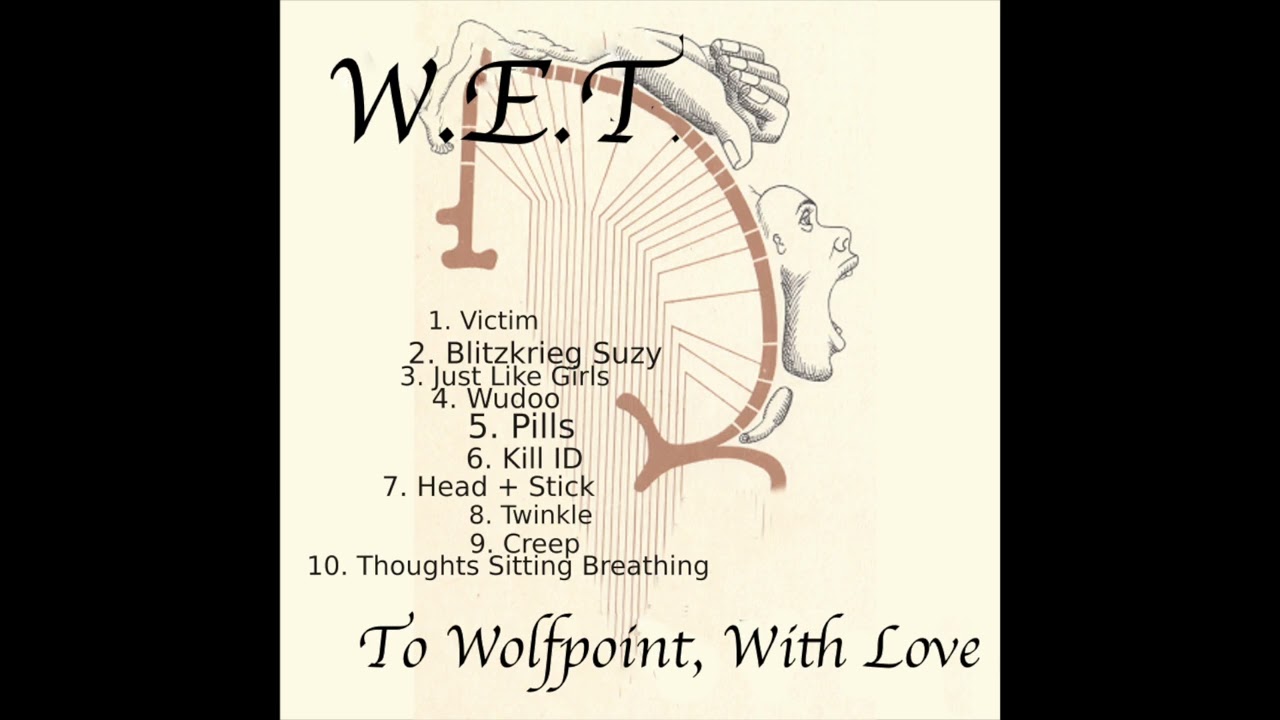 W.E.T. - To Wolfpoint, With Love (Full Compilation)