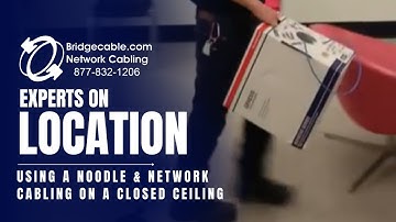 Using a Noodle and Network Cabling on a Closed Ceiling | BridgeCable.com