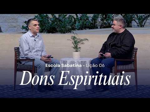 SPIRITUAL GIFTS | Sabbath School Lesson | Adventistas Moema | Q3/2026 #06