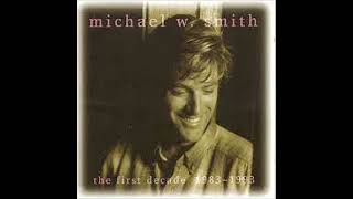 FRIENDS   MICHAEL W SMITH