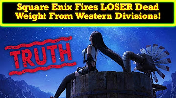 Sqaure Enix Fires Western Division Staff In Massive Shift To Re-Centralize Company In Japan!