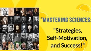 how to pass sciences| Effective technics to learn sciences|Strategies, Self-Motivation, and Success!