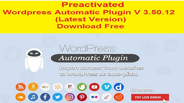 Wordpress automatic plugin v 3.50.12 free download || WP automatic Latest version free download