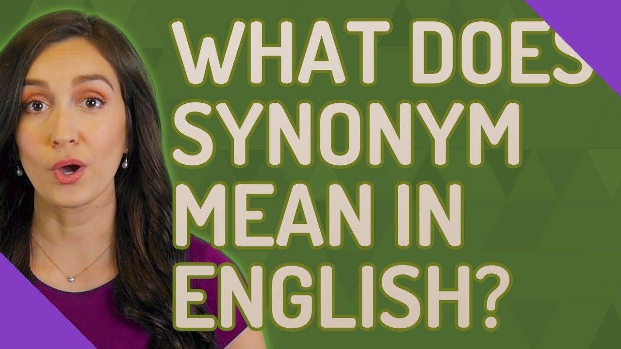What Does Synonym Mean In English YouTube