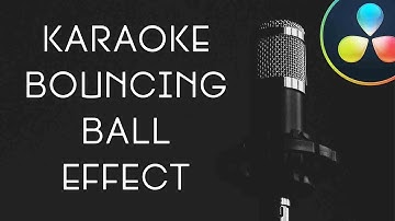 How to Make The Karaoke Bouncing Ball Effect in Davinci Resolve
