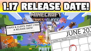 Minecraft 1.17 RELEASE DATE IS HERE!!!! (Caves & Cliffs Part 1 Update Details)