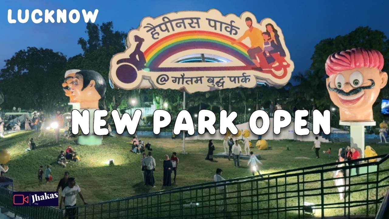 Happiness Park Lucknow | New Renovated Budda Park Lucknow | New Park Open