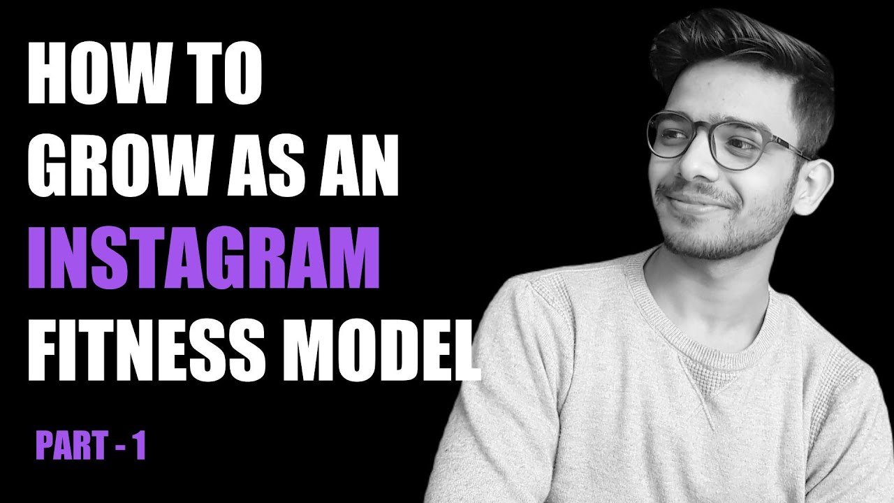How To Become An Instagram Fitness Model In 2021 A Step By Step Guide