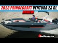 2023 princecraft ventura 23 rl deckboat boatreview