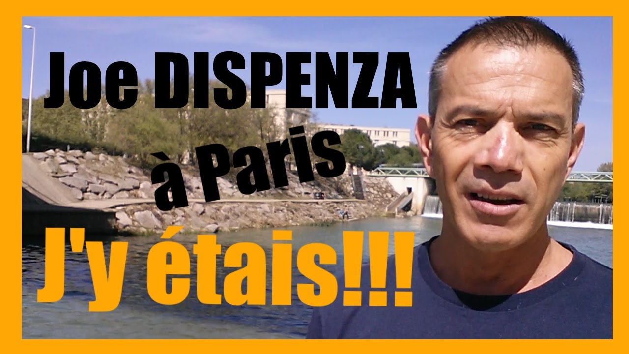 Dr Joe Dispenza à Paris, j'y étais ! YouTube