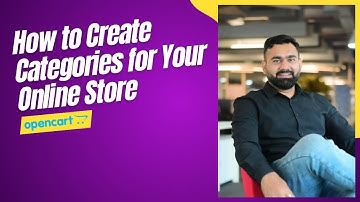 OpenCart Tutorial: How to Create Categories for Your Online Store | Wit Reach