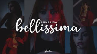 Video thumbnail of "annalisa - bellissima (testo/lyrics)"