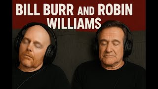 Celebrity Bill Burr's Emotional Take on Robin Williams | Monday Morning Podcast Clip Wealth
