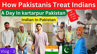 How Pakistanis ?? Treat Indian ?? Tourist | Indian in Pakistan | Gurudwara Kartarpur Pakistan Vlog