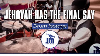 Video thumbnail of "Jehovah Has The Final Say"