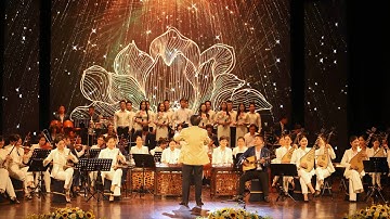 Hòa Tấu dàn nhạc dân tộc - Hồ Chí Minh đẹp nhất tên Người