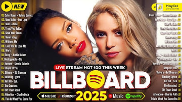 Rihanna, Dua Lipa, The Weeknd, Bruno Mars, Adele, Justin Bieber 🍇Billboard Top🌴Spotify Playlist 2025