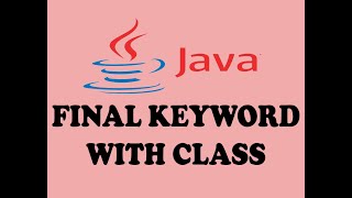 FINAL KEYWORD WITH CLASS IN JAVA (URDU / HINDI)
