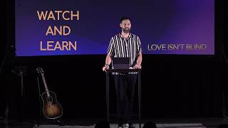 Watch and Learn-Love Isn't Blind-Wk1-Pastor Brandon Hughes