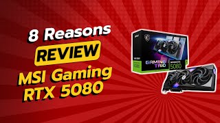 MSI Gaming RTX 5080 | 8 Reasons NOT to Buy 🚫💥