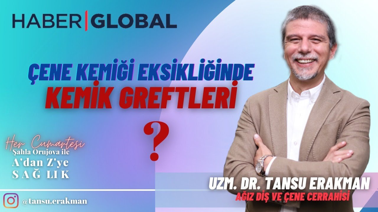 Çene Kemiği Eksikliğinde Kemik Greftleri